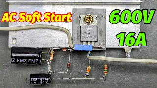 How to make a Soft starter |  AC Soft Start | simple AC Soft Start