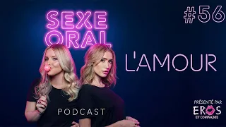 Sexe Oral #56 - L'amour