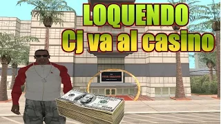 LOQUENDO GTA San Andreas Cj va al casino
