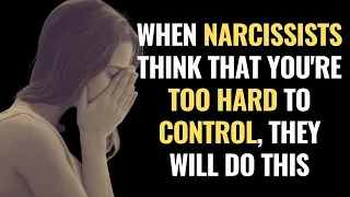 When Narcissists Think That You're Too Hard To Control, They Will Do This | NPD | Narcissist Spot on