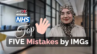 Five Mistakes to Avoid as IMG Doctors in the NHS