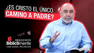 ¿Es Cristo el único camino al Padre? | Pensemos Biblicamente