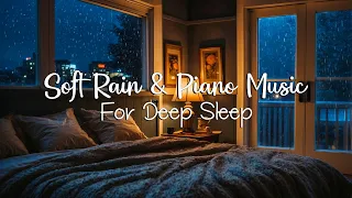 Relaxing Sleep Music - Soft Rain sleep - Piano Chill | Music Therapy #9