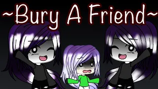 •Bury A Friend• Billie Eilish~ Gacha Life ~( GLMV )