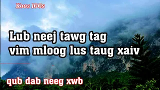 Lub neej tawg tag vim mloog lus taug xaiv(qub dab neeg)