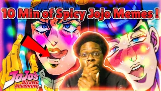 10 Minutes of Spicy Jojo Memes Reaction - Non Jojo Fan First Time Reaction