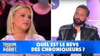 Quel est le rêve des chroniqueurs ?