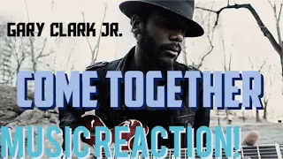 THIS IS STRAIGHT SOLID!! Gary Clark Jr. - Come Together(Audio) Music Reaction🔥