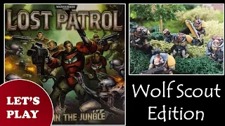 Warhammer 40k Lost Patrol: Wolf Scout edition - Let's Play