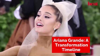 Ariana Grande: A Transformation Timeline