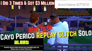 How To Get $3,000,000+ From Cayo Perico Replay Glitch