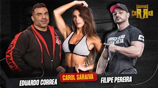 EDU CORREA, FILIPE PEREIRA E CAROL SARAIVA - PODCAST #040