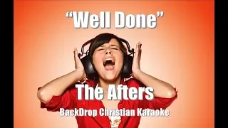 The Afters "Well Done" BackDrop Christian Karaoke