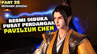 BELANJA DAPAT UNTUNG! PAVILIUN CHEN NGASIH KAMU BANYAK DISKON - ALUR WUSHEN ZHUZAI PART 35