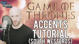 Game of Thrones Accent Tutorial - The Lannisters!