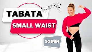 🔥30 Min SMALL WAIST ABS+THIGHS🔥All Standing🔥No Jumping🔥No Repeat🔥Warm Up + Cool Down🔥TABATA WORKOUT🔥