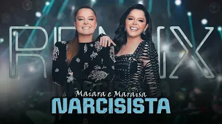 NARCISISTA - Maiara e Maraisa [ Samuka Perfect Remix ] SERTANEJO REMIX 2023