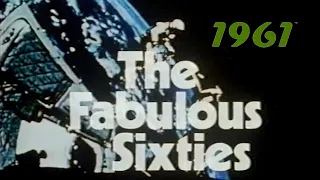 The Fabulous Sixties: 1961