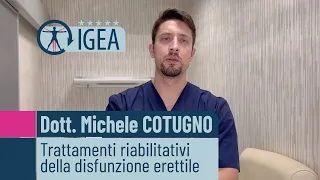 CENTRO IGEA: Trattamenti riabilitativi della disfunzione erettile - Dott. Michele COTUGNO