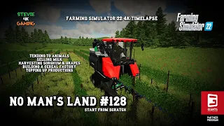 No Man's Land/#128/Harvesting Grapes & Sorghum/Building Cereal factory/FS22 4K Timelapse
