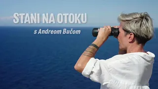 Stani na otoku s Andreom Bučom