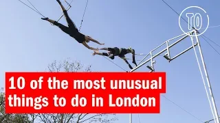 10 weird and wonderful things to do in London | Top Tens | Time Out London
