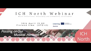 ICH North Webinar - Music Collections, Ownership and Community involvement