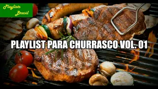 Playlist para Churrasco Vol. 01 - Samba, Pagode, Axé, Xote e Sertanejo