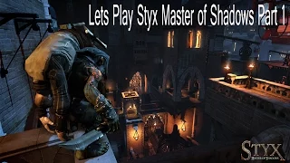 Lets play-Styx Master of Shadow [Part 1]