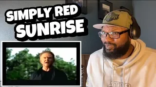 Simply Red - Sunrise | REACTION