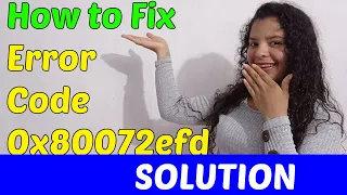How to Fix Error Code 0x80072efd in Windows 7/8/10/11 [2023]