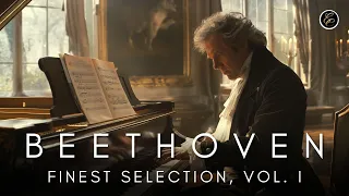 Beethoven Finest Selection Vol. I, Beethoven Masterpieces, The best Classical Music