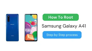 How to root Samsung Galaxy A41 Using Magisk?
