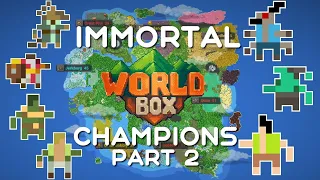 7 Kingdoms Each Get An Immortal Champion! (Part 2) - WorldBox