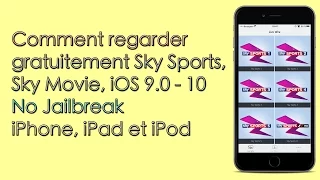 Comment regarder gratuitement Sky Sport, Sky Movie, iOS 9.0 - 10 No Jailbreak iPhone, iPad et iPod