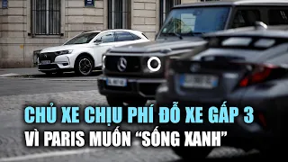 Chủ xe SUV phải chịu phí đỗ xe gấp 3 vì Paris muốn "sống xanh"