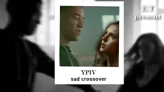 [YPIV CLOSED] sad crossover | уходи