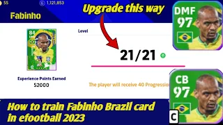 How to train Fabinho Brazil card in efootball 2023! How to max Fabinho Brazil card in efootball