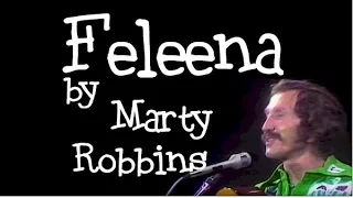 FELEENA by Marty Robbins. How Feleena came to Rosa's Cantina