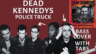 Dead Kennedys - Police Truck Bass Cover (with tabs)