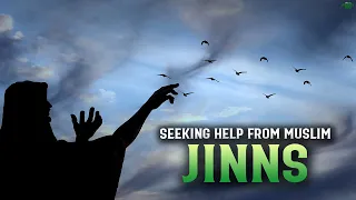 IS IT OK TO GET HELP FROM MUSLIM JINNS
