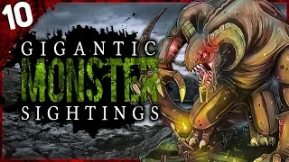 10 REAL Giant Monster Sightings | Darkness Prevails