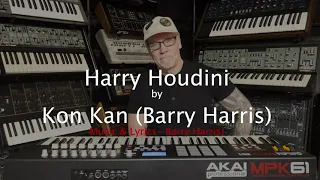 "Harry Houdini"  by Barry "Kon Kan" Harris (Piano Version 2023)