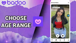 How To Choose Age Range On Badoo Dating And Chat,Meet App