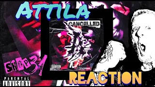 ATTILA reaction to CANCELLED by the 40 Yr Old PUNK ROCK DAD!!!