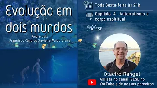 Evolução em dois mundos - Capítulo 4 - Automatismo e corpo espiritual