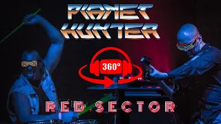 (360 VR) Planet Hunter - Red Sector live @ Cyberpunk fest 2021, Kugel, Moscow 20.03.21