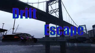 Drift Escape | GTA V Edit