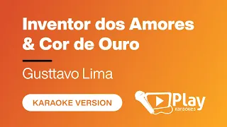 Gusttavo Lima - Inventor dos Amores & Cor de Ouro - Karaoke