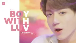 BTS - Boy With Luv Line Distribution (Color Coded) | 방탄소년단 - 작은 것들을 위한 시